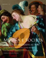 Musica e società. Vol. 1: Dall'Alto Medioevo al 1640