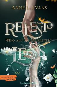 Relentless. Fino all'ultimo battito