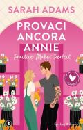 Provaci ancora, Annie. Practice makes perfect