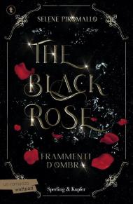 Frammenti d'ombra. The black rose. Vol. 2