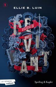 Deviant. Eclissi di Marte. Vol. 1