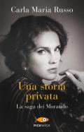 Una storia privata. La saga dei Morando