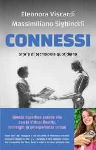 Connessi. Storie di tecnologia quotidiana