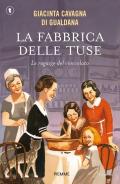 La fabbrica delle tuse. Le ragazze del cioccolato