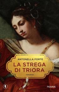 La strega di Triora. Storia di Franchetta Borrelli