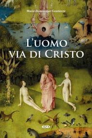 L' uomo, via di Cristo