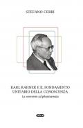 Karl Rahner e il fondamento unitario della conoscenza. La «conversio ad phantasmata»