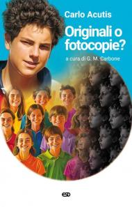 Originali o fotocopie? Ediz. ampliata