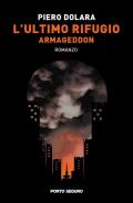 L' ultimo rifugio. Armageddon