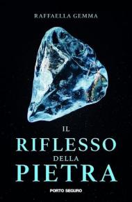 Il riflesso della pietra