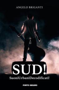 SUD! SuoniUrbaniDecodificati!