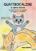 Quattro calzini e altre storie. 30 filastrocche per bambini da leggere e colorare!