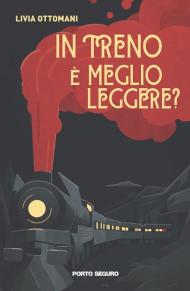 In treno è meglio leggere?