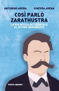 Così parlò Zarathustra. La via mitica occidentale al Divino Immanente