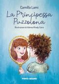 La principessa puzzolona. Ediz. a colori