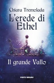 L' erede di Ethel. Il grande Vallo