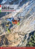 Arco pareti. Vie classiche, moderne e sportive in Valle del Sarca. Vol. 1: Arco, Torbole, Val di Ledro, Tenno, Padaro, Dro.