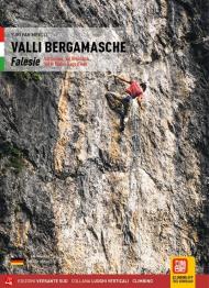 Valli bergamasche. Falesie Val Seriana, Val Brembana, Val di Scalve, Lago d'Iseo