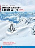 Ski mountaineering in the Aosta Valley. 101 itineraries: from the super classics to the most sought after