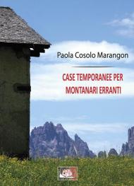 Case temporanee per montanari erranti