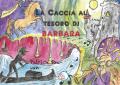 La caccia la tesoro di Barbara. Ediz. illustrata