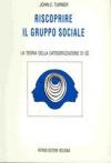 Riscoprire il gruppo sociale. La teoria della categorizzazione di sé