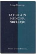 La fisica in medicina nucleare