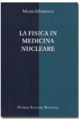 La fisica in medicina nucleare