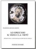 Lo specchio. Il vizio e la virtù. Studio sulle «Naturales Quaestiones» di Seneca