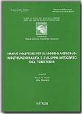 Nuove politiche per il mondo agricolo: multifunzionalità e sviluppo integrato del territorio