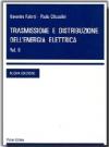 Trasmissione e distribuzione dell'energia elettrica. 2.