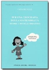 Per una geografia della sostenibilità. Teoria e modelli didattici