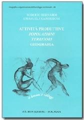 Attività produttive, popolazioni, territori, geografia