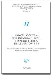 Vangeli occitani dell'infanzia di Gesù. Edizione critica delle versioni I e II