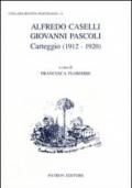 Alfredo Caselli, Giovanni Pascoli. Carteggio (1912-1920)