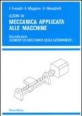 Lezioni di meccanica applicata alle macchine. 2.Elementi di meccanica degli azionamenti