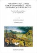 Fer propius tua lumina. Giochi intertestuali nella poesia di Calpurnio Siculo