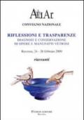 Riflessioni e trasparenze. Diagnosi e conservazione di opere e manufatti vetrosi. Riassunti