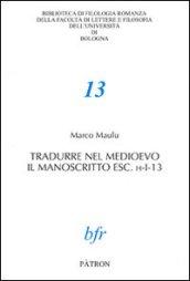 Tradurre nel Medioevo il manoscritto esc. h-I-13