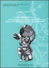 I mappamondi virtuali. Uno strumento per la didattica della geografia e della cartografia