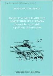 Mobilità delle merci e sostenibilità urbana