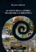 Le fonti della storia tra ricerca e didattica