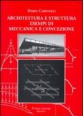 Architettura e struttura. Esempi di meccanica e concezione