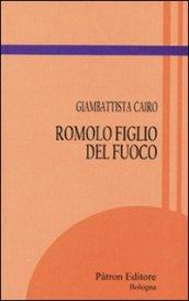 Romolo figlio del fuoco