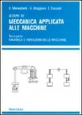 Lezioni di meccanica applicata alle macchine. 3.Dinamica e vibrazioni delle macchine