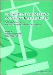 Fondamenti di diritto contrattuale europeo. Dalle radici romane al draft common frame of reference