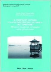 Il paesaggio sonoro e la valorizzazione culturale del territorio. Riflessioni a partire da un'indagine sui luoghi pucciniani