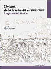 Il sisma dalla conoscenza all'intervento. L'esperienza di Messina