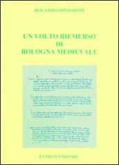 Un volto riemerso di Bologna medievale