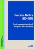 Francesco Mantica (1534-1614). Vicende umane e vicende culturali di un giurista della controriforma